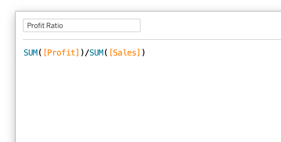Afbeelding van de formule editor in Tableau Desktop met daarin de formule Profit Ratio: SUM([Profit])/SUM([Sales])